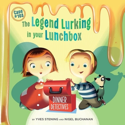 The Legend Lurking In Your Lunchbox by Stening, Yves
