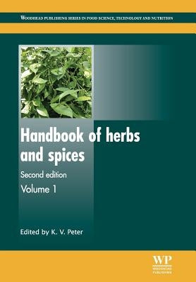 Handbook of Herbs and Spices by Peter, K. V.