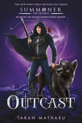 The Outcast: Prequel to the Summoner Trilogy by Matharu, Taran