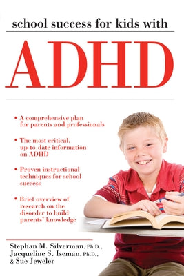 School Success for Kids With ADHD by Silverman, Stephan M.