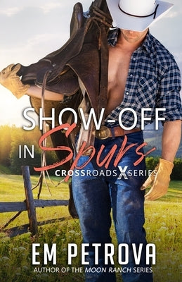 Show-Off in Spurs by Petrova, Em