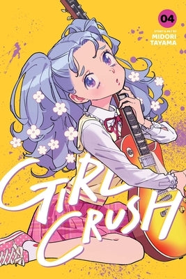 Girl Crush, Vol. 4 by Tayama, Midori