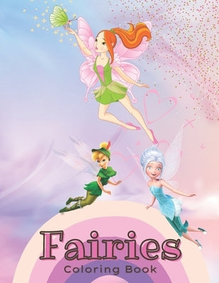 Fairies Coloring Book: Over 50 pages of fairies & magical castles drawings for kids (Kid's Coloring Books) (8.5"x11") by Publishing, Azro