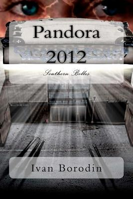 Pandora 2012: Southern Belles by Borodin, Ivan