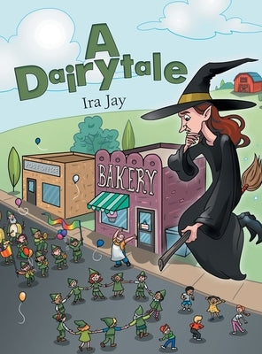 A Dairytale by Jay, Ira
