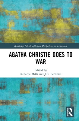 Agatha Christie Goes to War by Mills, Rebecca