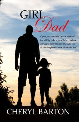 Girl Dad by Barton, Cheryl