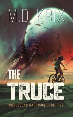 The Truce: Worldsend Garrison Book 5 by Nicolescu, Thea