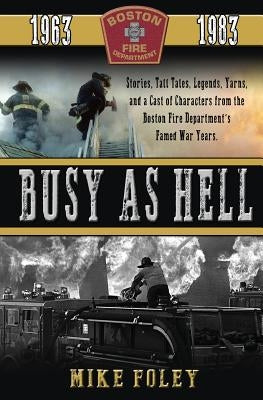 Busy as Hell by Foley, Mike