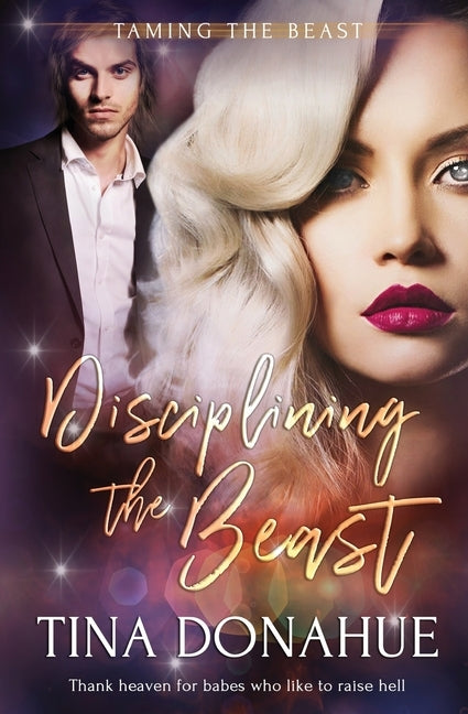 Disciplining the Beast by Donahue, Tina