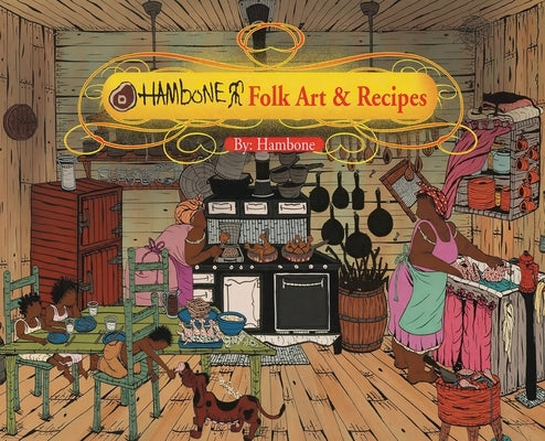 Hambone Folk Art & Recipes by Hambone