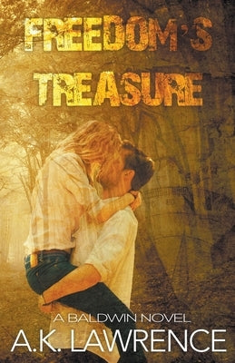 Freedom's Treasure by Lawrence, Ak