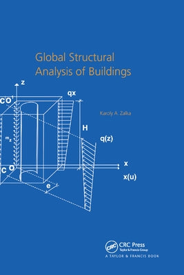 Global Structural Analysis of Buildings by Zalka, Karoly