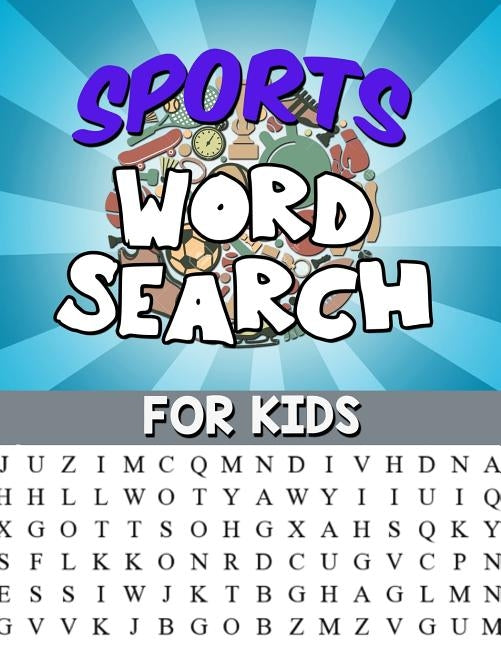 Sports Word Search For Kids: Large Print Word Search Puzzle: Fun & Educational Puzzle For Kids - Sports Activity Book by Lanister, Heather