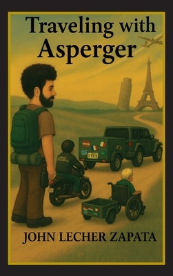 Traveling With Asperger by Zapata, John Lecher