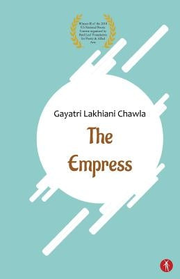 The Empress by Chawla, Gayatri Lakhiani