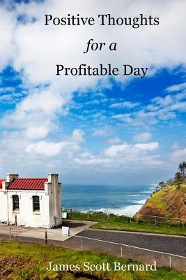 Positive Thoughts by Bernard, James Scott