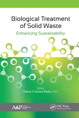Biological Treatment of Solid Waste: Enhancing Sustainability by Rada, Elena C.