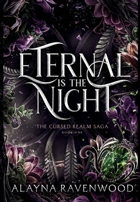 Eternal is the Night by Ravenwood, Alayna