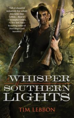 Whisper of Southern Lights by Lebbon, Tim