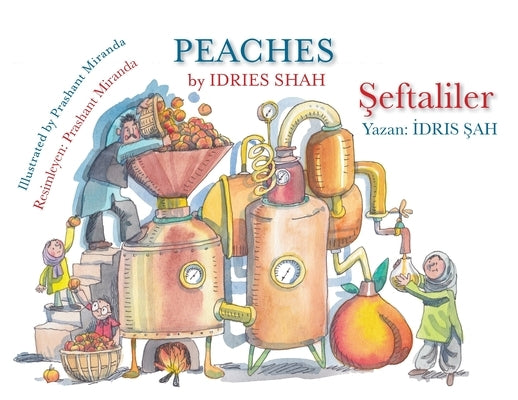 Peaches / &#350;eftaliler: Bilingual English-Turkish Edition / &#304;ngilizce-Türkçe &#304;ki Dilli Bask&#305; by Shah, Idries