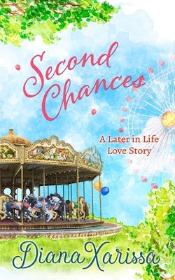 Second Chances by Xarissa, Diana