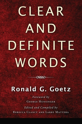 Clear and Definite Words by Goetz, Ronald G.