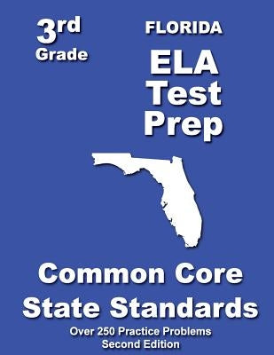 Florida 3rd Grade ELA Test Prep: Common Core Learning Standards by Treasures, Teachers'