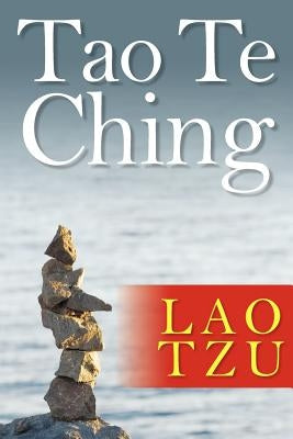 Tao Te Ching by Tzu, Lao