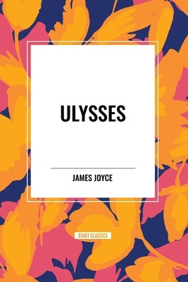 Ulysses by Joyce, James