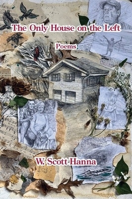 The Only House on the Left by Hanna, W. Scott