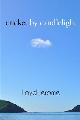 Cricket by Candlelight by Jerome, Lloyd