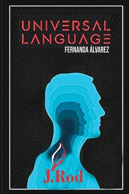 Universal Language: Telepathy by Rod, J.