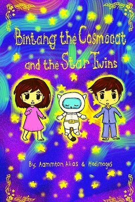 Bintang the Cosmocat and the Star Twins by Alias, Aammton