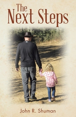 The Next Steps by Shuman, John R.