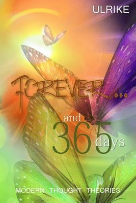 Forever and 365 Days by Ulrike