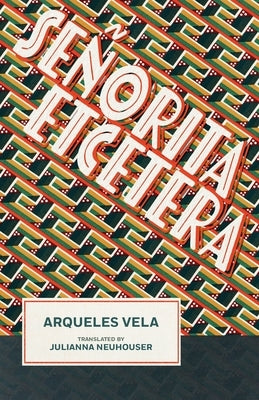 Se?orita Etcetera by Vela, Arqueles