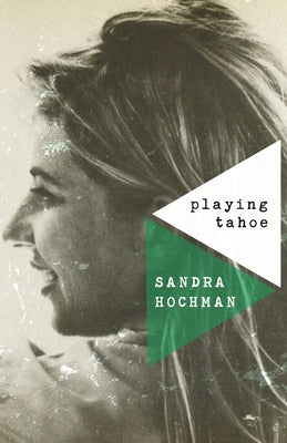 Playing Tahoe by Hochman, Sandra