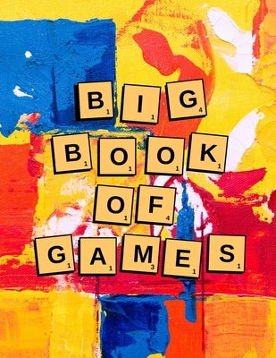 Big Book of Games: Pen and Paper Two-Player Games to Make You Think! by Brindie Books