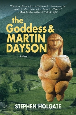 The Goddess and Martin Dayson by Holgate, Stephen