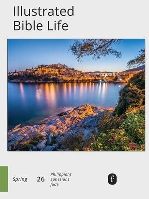 Faith Connections Illustrated Bible Life (March/April/May 2026) by The Foundry Publishing