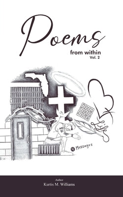 Poems From Within: Volume 2 by Williams, Kurtis M.