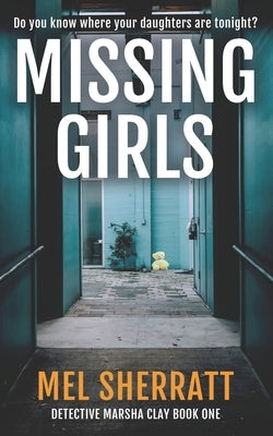 Missing Girls: A Staffordshire Moorlands Mystery by Sherratt, Mel