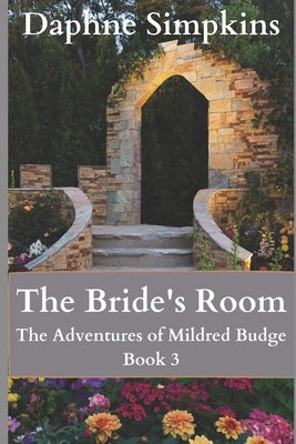 The Bride's Room: The Adventures of Mildred Budge (Book 3) by Simpkins, Daphne
