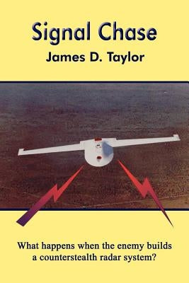 Signal Chase by Taylor, James D.