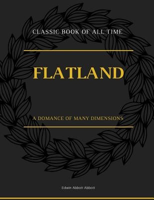 Flatland: A Romance of Many Dimensions by Abbott, Edwin Abbott
