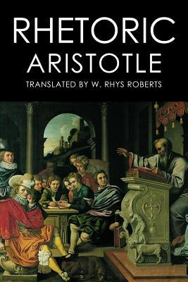 Rhetoric by Roberts, W. Rhys