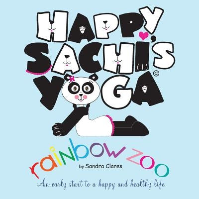 Happy Sachi's Yoga Rainbow Zoo by Clares, Sandra