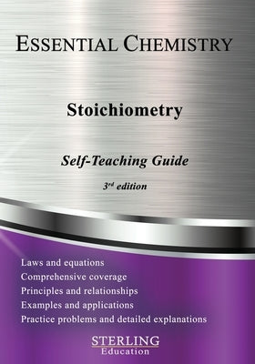 Stoichiometry: Essential Chemistry Self-Teaching Guide by Education, Sterling