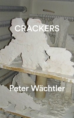 Crackers by Wächtler, Peter